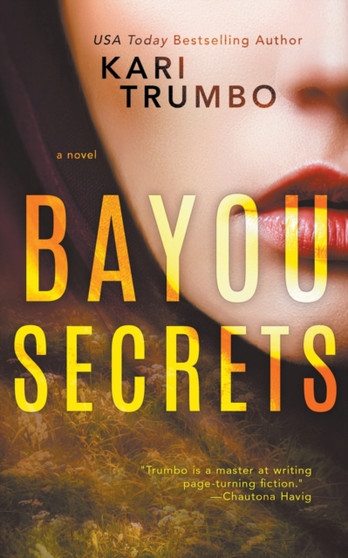 Bayou Secrets by Kari Trumbo - Paperback