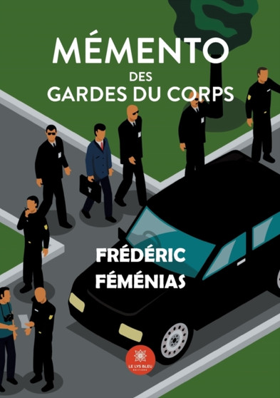 Memento des gardes du corps by Frederic Femenias - Paperback