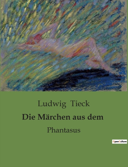 Die Marchen aus dem : Phantasus by Ludwig Tieck - Paperback