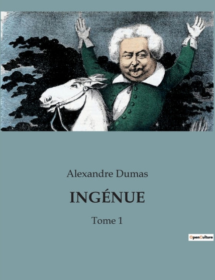 Ingenue : Tome 1 by Alexandre Dumas - Paperback