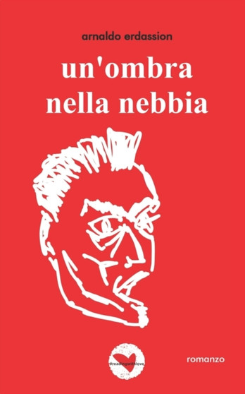 Un'ombra nella nebbia by Arnaldo Erdassion - Paperback