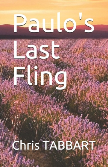 Paulo's Last Fling by Chris Tabbart - Paperback
