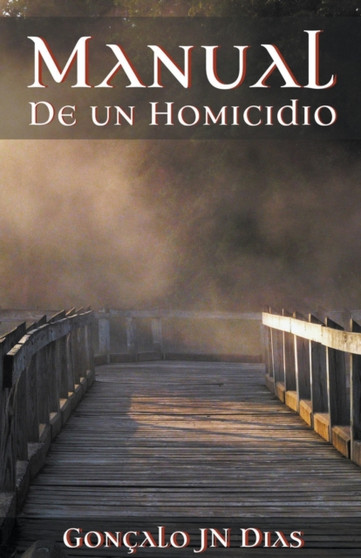 Manual de un Homicidio by Goncalo Jn Dias - Paperback