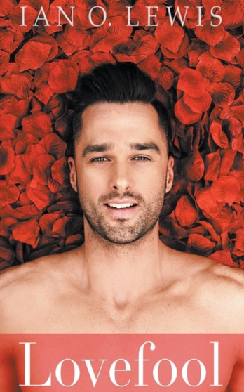 Lovefool : 1 by Ian O Lewis - Paperback
