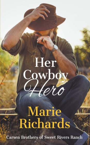 Her Cowboy Hero by Marie Richards - Paperback