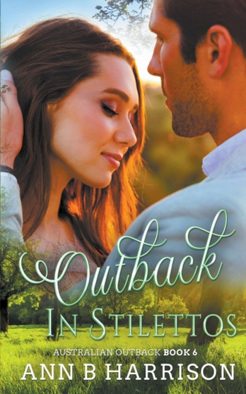 Outback in Stilettos by Ann B Harrison - Paperback