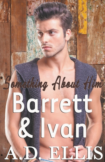 Barrett & Ivan by A D Ellis - Paperback