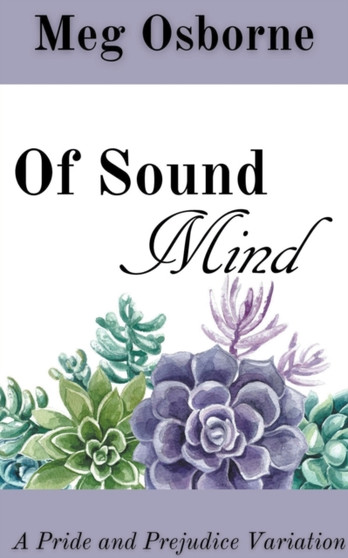 Of Sound Mind : A Pride and Prejudice Variation by Meg Osborne - Paperback