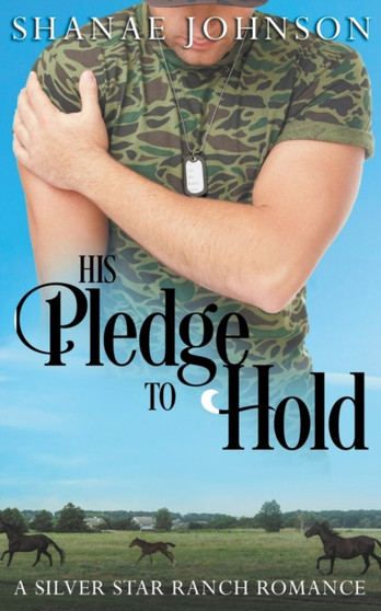 His Pledge to Hold by Shanae Johnson - Paperback