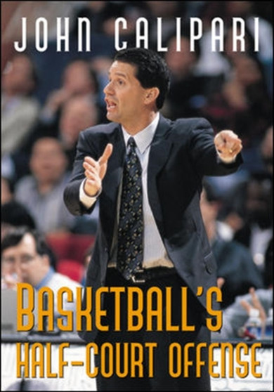 Basketball's Half-Court Offense by John Calipari - Paperback