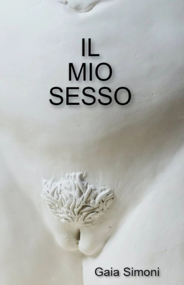Il Mio Sesso by Gaia Simoni - Paperback