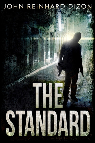 The Standard (The Standard Book 1) by John Reinhard Dizon - Paperback