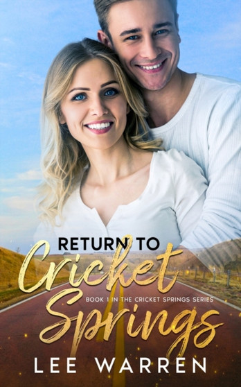 Return to Cricket Springs (The Cricket Springs Series Book 1) by Lee Warren - Paperback