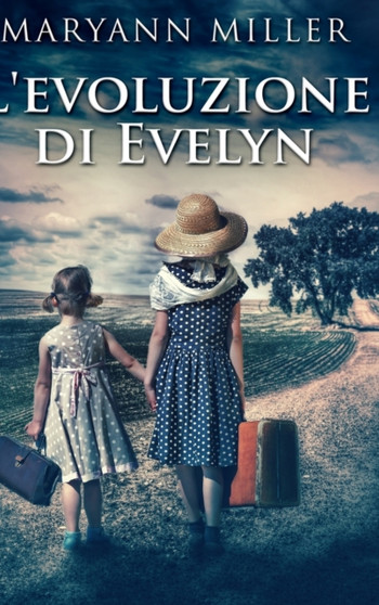 L'evoluzione di Evelyn : Edizione Rilegata A Caratteri Grandi by Maryann Miller - Hardback