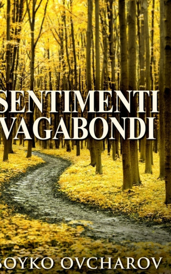 Sentimenti Vagabondi : Edizione Rilegata A Caratteri Grandi by Boyko Ovcharov - Hardback