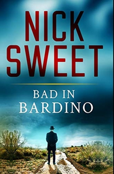 Bad in Bardino : Premium Hardcover Edition by Nick Sweet - Hardback