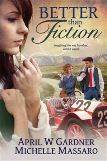 Better than Fiction by April W Gardner - Paperback
