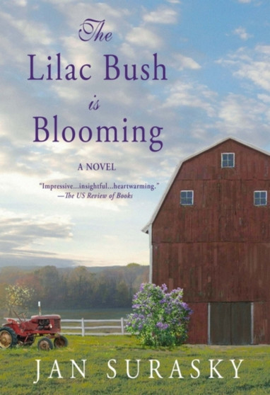 The Lilac Bush Is Blooming by Jan Surasky - Paperback