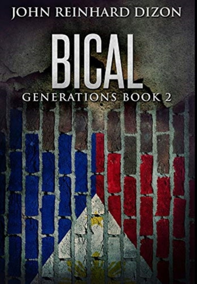 Bical : Premium Large Print Hardcover Edition by John Reinhard Dizon - Hardback