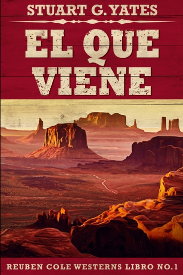 El Que Viene (Edicion de Letra Grande) by Stuart G Yates - Paperback