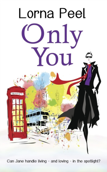 Only You : A British Celebrity Romance by Lorna Peel - Paperback