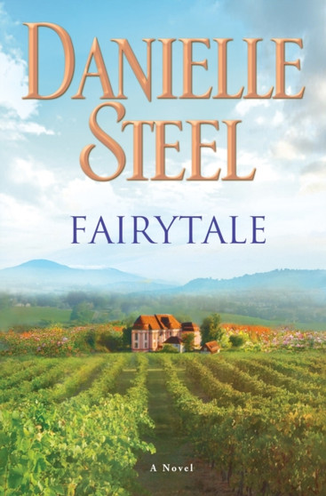 Fairytale : A Novel by Danielle Steel - Hardback