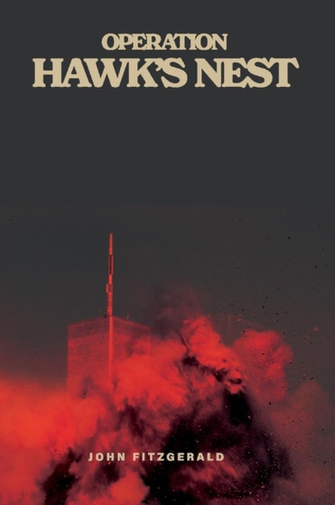 Operation Hawk's Nest by John Fitzgerald - Paperback