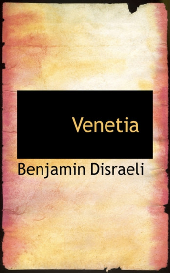 Venetia by Earl of Beaconsfield Benjamin Ear Disraeli - Paperback
