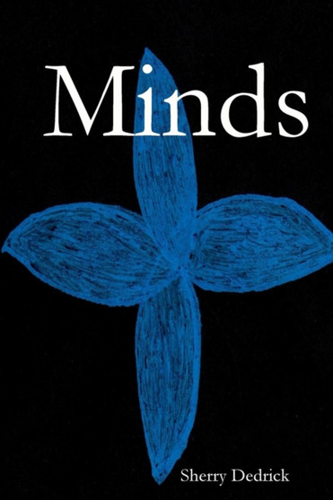 Minds by Sherry Dedrick - Paperback