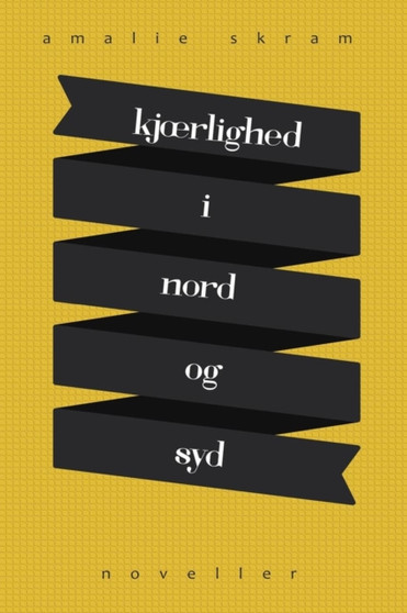 Kjaerlighed i Nord og Syd by Amalie Skram - Paperback Kjaerlighed i Nord og Syd by Amalie Skram - Paperback