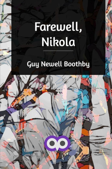 Farewell, Nikola by Guy Newell Boothby - Paperback