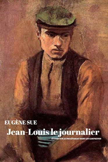 Jean-Louis le journalier by Eugene Sue - Paperback