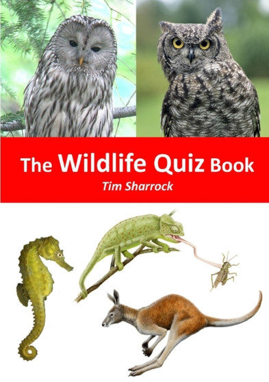 The Wildlife Quiz Book by Tim Sharrock - Paperback