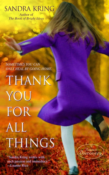 Thank You for All Things : A Novel by Sandra Kring - Paperback