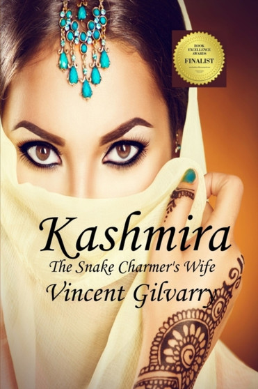 KASHMIRA The Snake Charmer's Wife by Vincent Gilvarry - Paperback