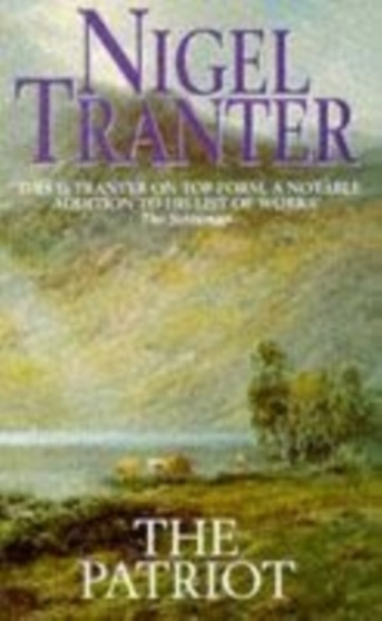 The Patriot by Nigel Tranter - Paperback