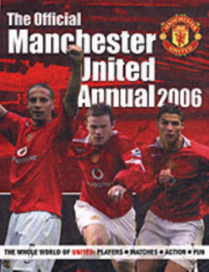 The Official Manchester United Annual 2006 by Adam Bostock - Hardback