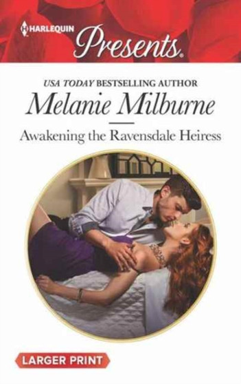 Awakening The Ravensdale Heiress by Melanie Milburne - Hardback