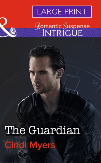 The Guardian by Cindi Myers - Hardback