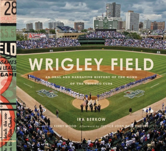 Wrigley Field by Ira Berkow - Hardback