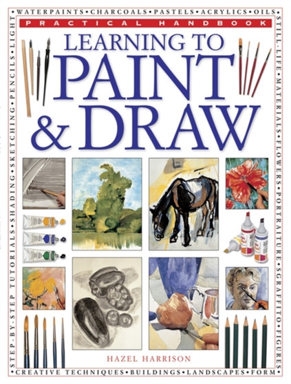 Learning to Paint & Draw by Harrison Hazel - Paperback