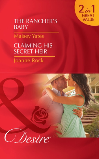 The Rancher's Baby : The Rancher's Baby (Texas Cattleman's Club: the Impostor, Book 1) / Claiming His Secret Heir (the Mcneill Magnates, Book 5) by Maisey Yates - Paperback