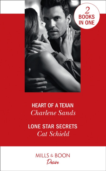Heart Of A Texan : Heart of a Texan (Heart of Stone) / Lone Star Secrets (Texas Cattleman's Club: the Impostor) by Charlene Sands - Paperback