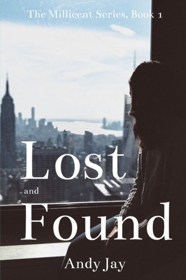 Lost and Found (The Millicent Series, Book 1) by Andy Jay - Paperback