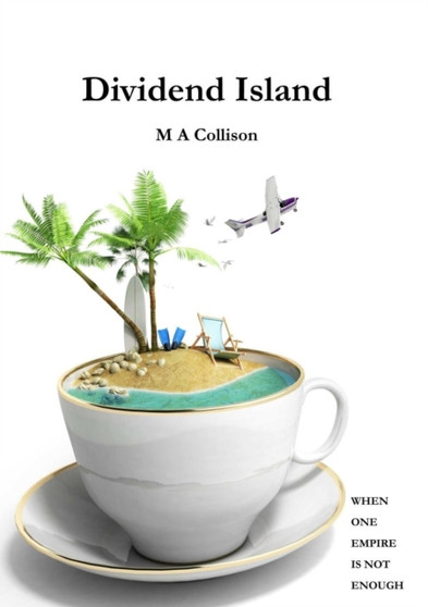 Dividend Island by M a Collison - Paperback