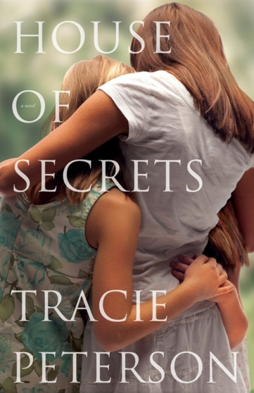 House of Secrets by Tracie Peterson - Hardback