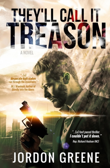 They'll Call It Treason by Jordon Greene - Paperback