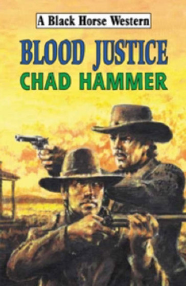 Blood Justice by Chad Hammer - Hardback