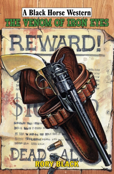 The Venom of Iron Eyes by Rory Black - Hardback