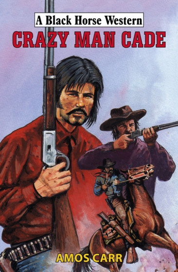 Crazy Man Cade by Amos Carr - Hardback